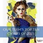 Cigar Sampler- Our Team's Top 10 of 2025